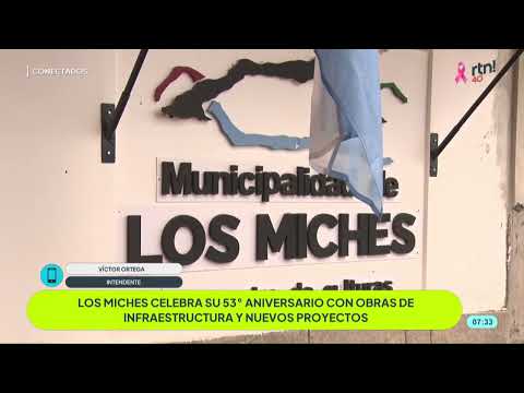 LOS MICHES CELEBRA SU 53° ANIVERSARIO CON OBRAS DE INFRAESTRUCTURA Y NUEVOS PROYECTOS