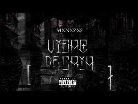 MXNXZXS - Visão de Cria (Prod. HydeN)