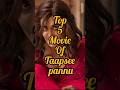 Top 5 Movie Of Taapsee Pannu Hindimovie Bollywood Taapseepannu