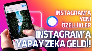 Instagram'a Yapay Zeka Geldi! Meta AI Nasıl Kullanılır? Ücretsiz Özell