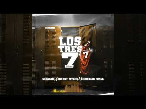los Tres 7 . Cshalom.ft Christian Ponce. Bryant Myers