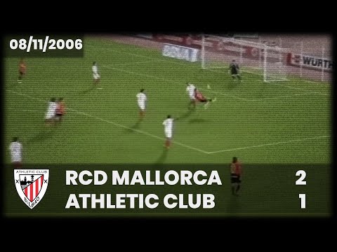 ⚽️ [Copa del Rey 06/07] 1/16 final (Vuelta) I RCD Mallorca 2 - Athletic Club 1 I LABURPENA