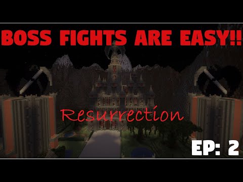 Boss Fights = Easy, Regular Mobs = Hard!! | Minecraft Resurrection Adventure Map Ep: 2 |