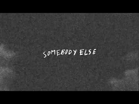 Video thumbnail for Somebody Else