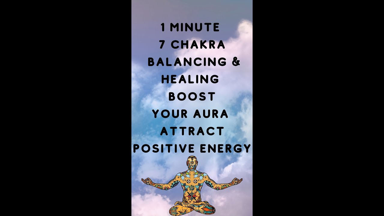 1 Minute 7 Chakra Balancing & Healing | 