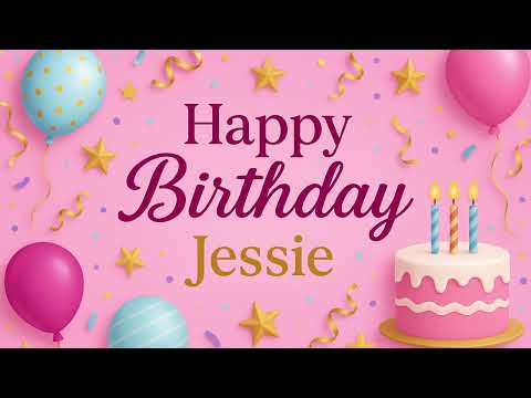 Jessie: Happy Birthday Song for Jessie