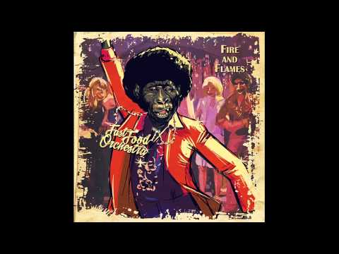 FAST FOOD ORCHESTRA - FIRE AND FLAMES