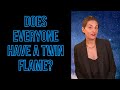 Does Everyone Have a Twin Flame?