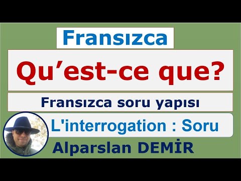 L'interrogation - Qu'est-ce que - Fransızca Soru Yapısı Qu'est-ce que (Detaylı anlatım)