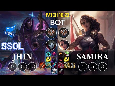 AF SSol Jhin vs Samira Bot - KR Patch 10.23