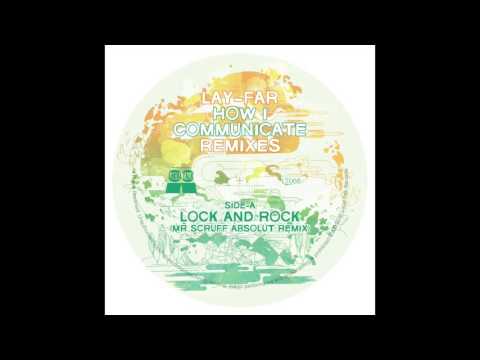 Lay - Far - Lock And Rock (Mr Scruff Absolut Remix) (Local Talk 2016)