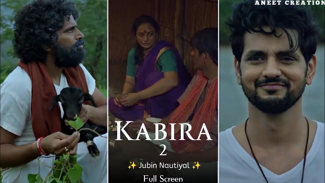 Jubin Nautiyal : Kabira 2 Song Full Screen WhatsApp Status | Shakti Arora | कबीर के दोहे Song Status