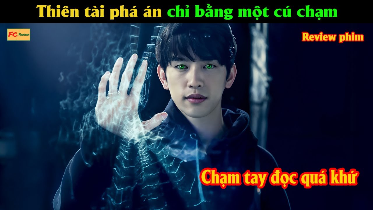 Thiên tài phá án chỉ bằng một cú chạm - Review phim Hàn