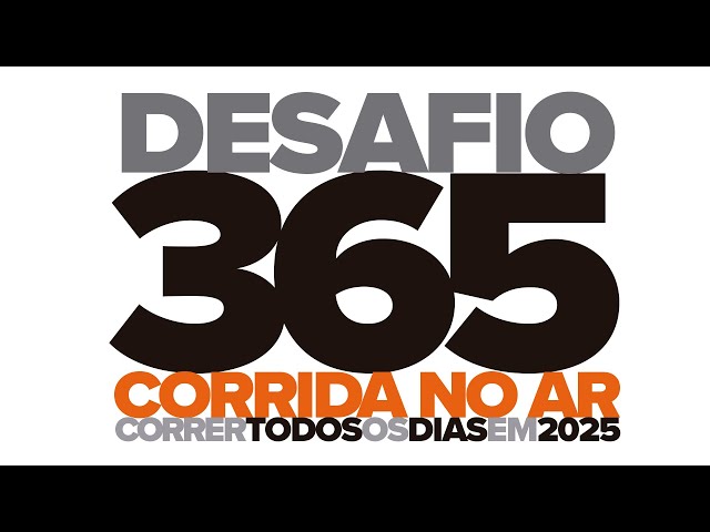 DESAFIO 365: vamos correr todos os dias em 2025?