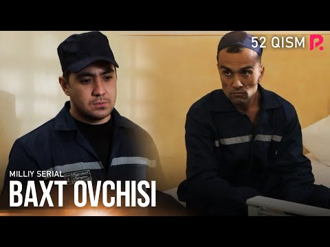 Baxt ovchisi 52-qism (milliy serial) | Бахт овчиси 52-кисм (миллий сериал)