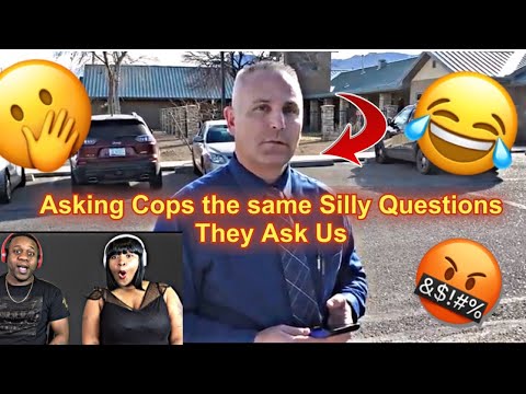 Is This Freaking Real???Asking Cops The Same Silly Questions They Ask Us (Reaction)
