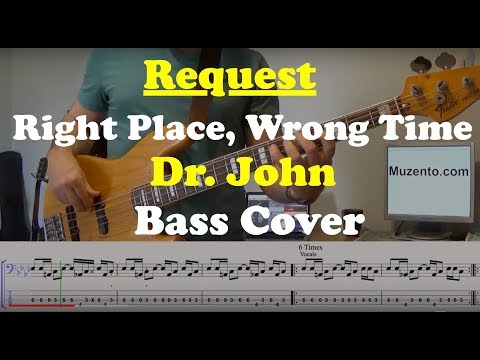 Right Place, Wrong Time - Bass Cover - Request