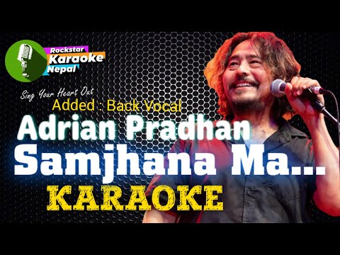 Samjhana ma Karaoke With Lyrics Adrain Pradhan