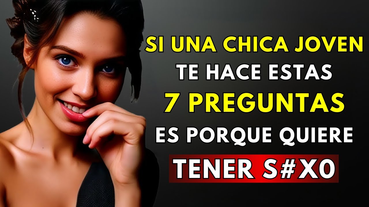 👉Si eres un HOMBRE MAYOR: 7 PREGUNTAS que hace una MUJER JOVEN cuando quiere ACOSTARSE CONTIGO...