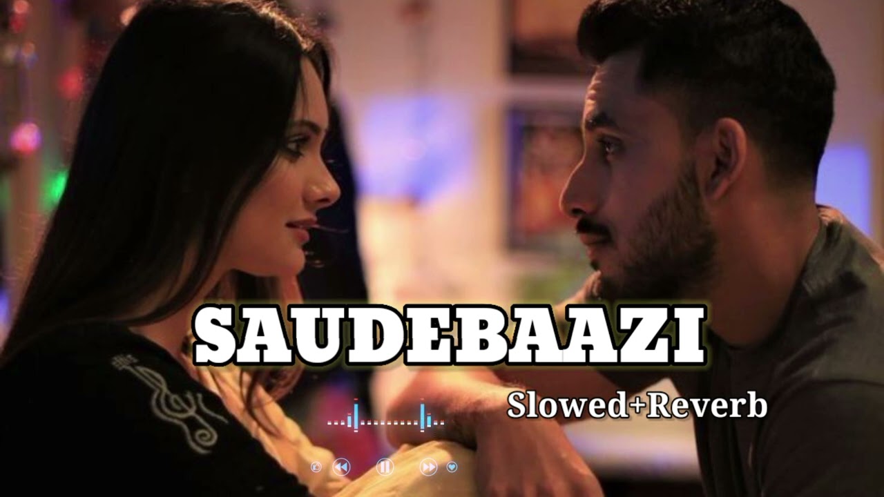 Soudebaaji slow+Reverb  Arjitshing lofisong music1.mslowed