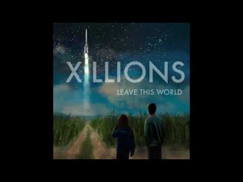 Xillions - Leave This World