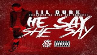 Lil Durk - He Say She Say @LilDurk