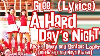 Glee - A Hard Day&#39;s Night (Lyrics)