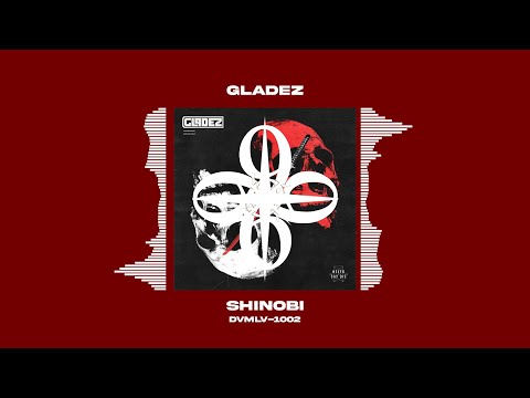 Gladez - Shinobi (2019) [DVMLV_1004]