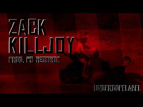 Zack - Killjoy (prod. PS Recordz)