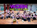 WORK ( DO THIS RIDDIM ) | SALTY X TRAVIS WORD | ZUMBA | ZIN RIVA | DANCE FITNESS