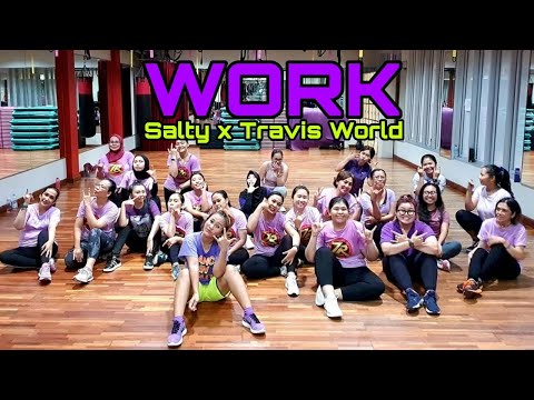 WORK ( DO THIS RIDDIM ) | SALTY X TRAVIS WORD | ZUMBA | ZIN RIVA | DANCE FITNESS