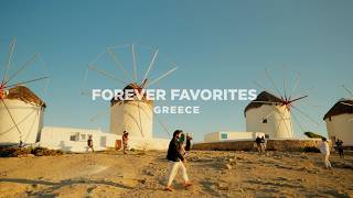 Forever Favorites | Greece never feels like the same place twice