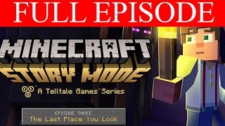 Minecraft Story Mode Episode 3 The Last Place You Look Full Game Telltales PC No Commentary