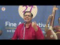 Madurai T N S Krishna Vocal Mudhra S 27th Fine Arts Festival