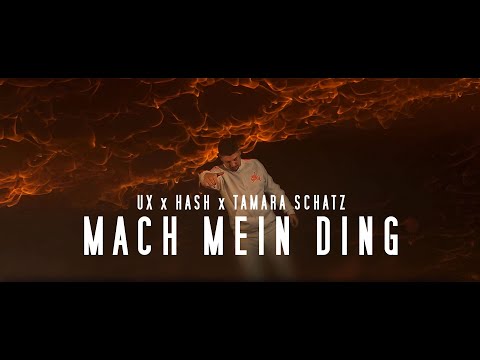 UX x HASH x TAMARA SCHATZ - MACH MEIN DING (prod. by Saint Gardona)