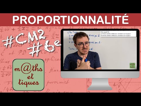 Utiliser la proportionnalité - CM2 / Sixième