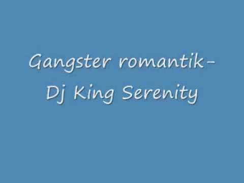 Gangster romantik-DJ King Serenity