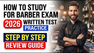 Best Ways to Study for the Barber State Board Exam  Step by Step 2026 Written Test Prep