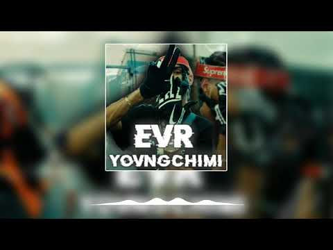 YOVNGCHIMI - EVR (AUDIO)