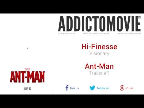 Ant-Man - Trailer #1 Music #1 (Hi-Finesse - Visionary)