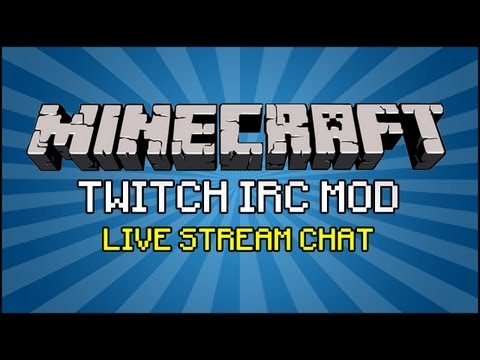 Minecraft Mod - Twitch.tv IRC Mod