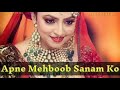 Aapne Mahboob Sanam Ko Amitej Kumar