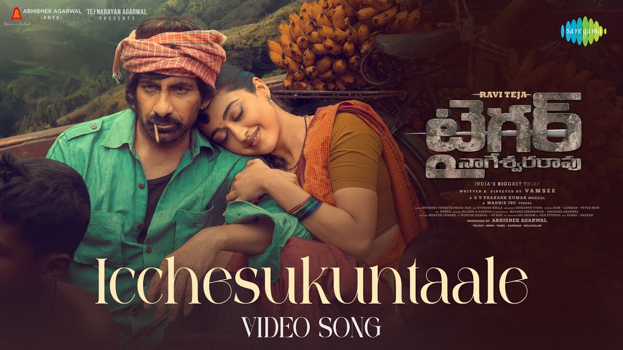 Icchesukuntaale | Tiger Nageswara Rao