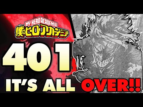 IT'S ALL OVER FOR....! THE FIGHT IS OVER!! | My Hero Academia Chapter 401 Breakdown