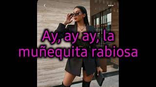 El Komander-Muñequita Rabiosa(LETRA)