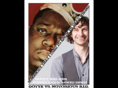 Gotye Vs B.I.G. - Somebody That I Used To Know Vs Dead Wrong (Scott Melker Popped Screwed Remix)