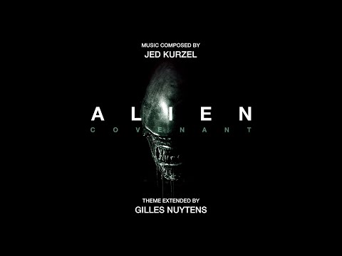Jed Kurzel: Alien Covenant Theme [Extended by Gilles Nuytens]