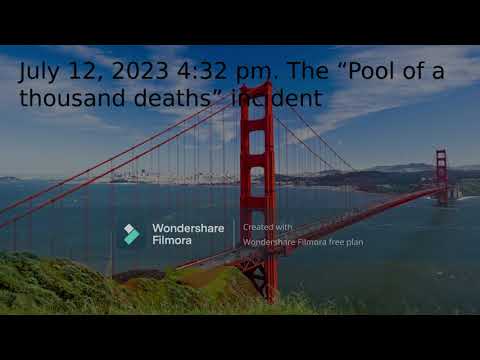 trollge incident:July 12, 2023 4:32 pm. The “Pool of a thousand deaths” incident