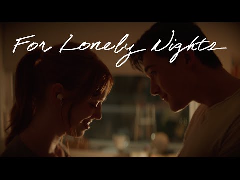 For Lonely Nights SHORT FILM