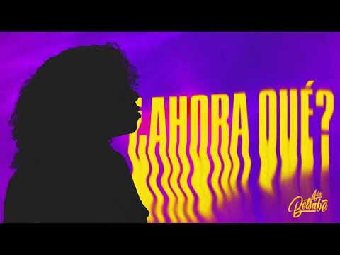 Ada Betsabé - ¿Ahora Qué? (Audio Oficial)
